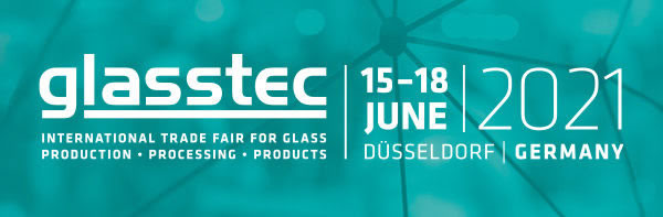Glasstec 2020 wurde auf den 15. – 18. Juni 2021 verschoben